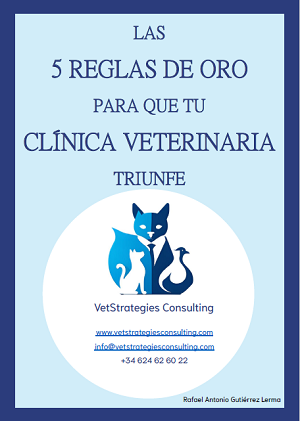 La portada de nuestro ebook Las 5 Reglas de Oro para que tu Clínica Veterinaria Triunfe